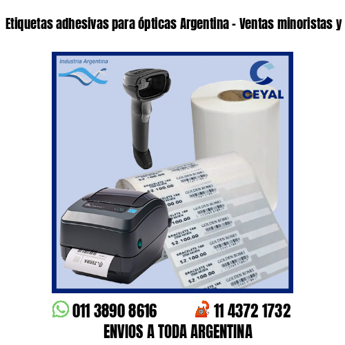 Etiquetas adhesivas para ópticas Argentina – Ventas minoristas y mayoristas