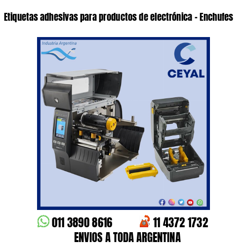 Etiquetas adhesivas para productos de electrónica – Enchufes