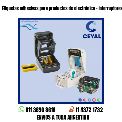 Etiquetas adhesivas para productos de electrónica – Interruptores