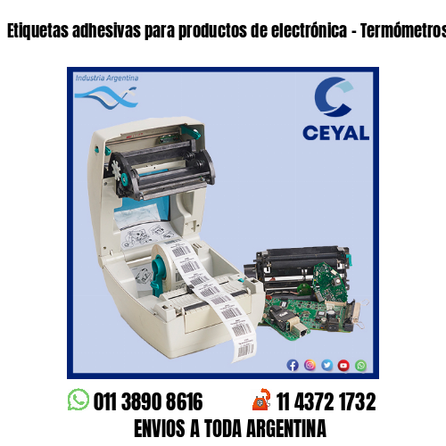 Etiquetas adhesivas para productos de electrónica – Termómetros