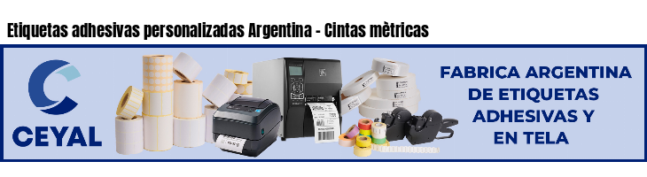 Etiquetas adhesivas personalizadas Argentina - Cintas mètricas