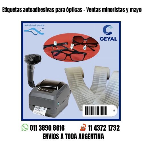 Etiquetas autoadhesivas para ópticas – Ventas minoristas y mayoristas