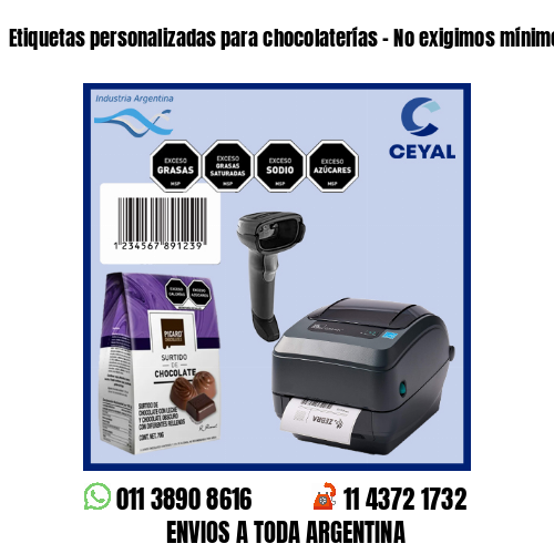 Etiquetas personalizadas para chocolaterías – No exigimos mínimos!