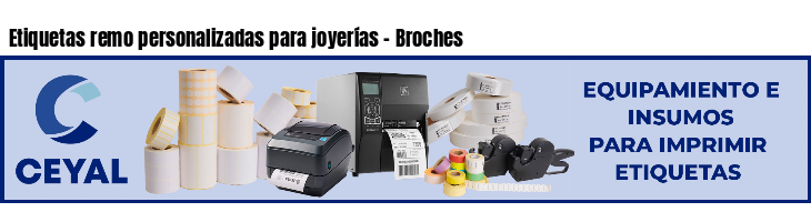 Etiquetas remo personalizadas para joyerías - Broches