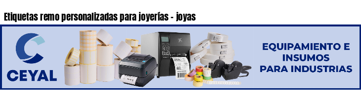 Etiquetas remo personalizadas para joyerías - joyas
