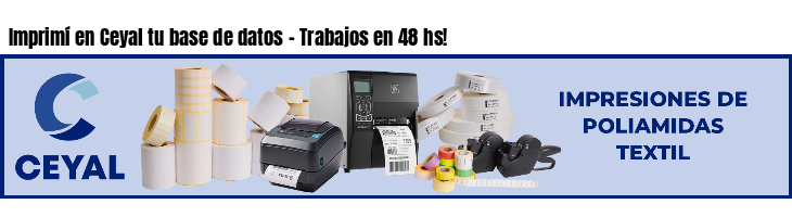 Imprimí en Ceyal tu base de datos - Trabajos en 48 hs!