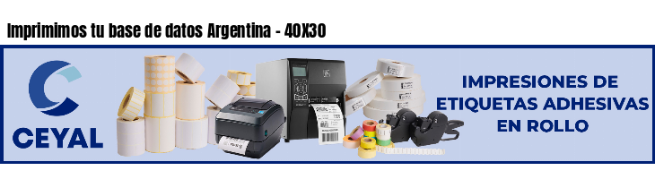 Imprimimos tu base de datos Argentina - 40X30