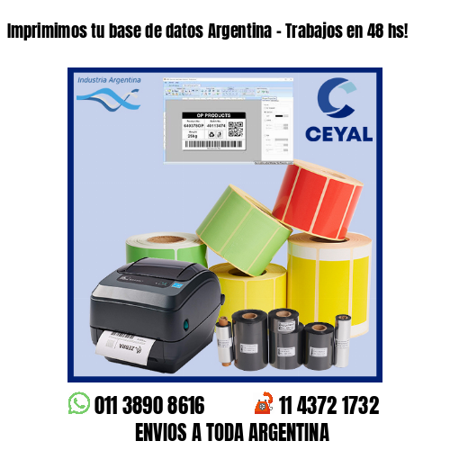 Imprimimos tu base de datos Argentina – Trabajos en 48 hs!