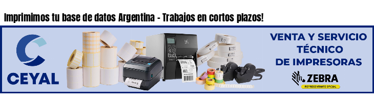 Imprimimos tu base de datos Argentina - Trabajos en cortos plazos!