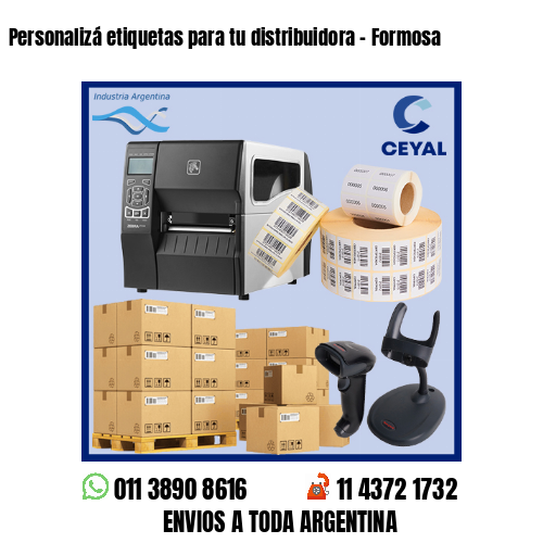 Personalizá etiquetas para tu distribuidora – Formosa