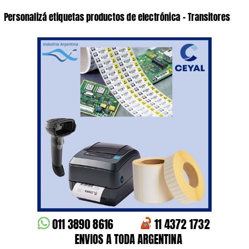 Personalizá etiquetas productos de electrónica – Transitores