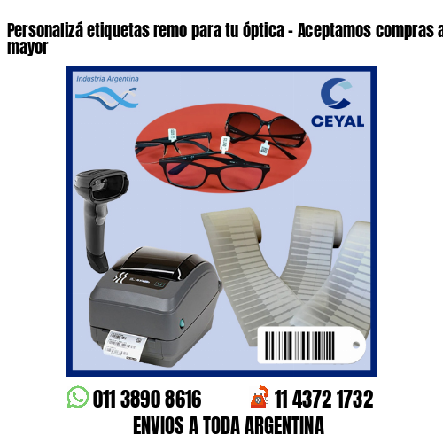 Personalizá etiquetas remo para tu óptica – Aceptamos compras al por menor y mayor