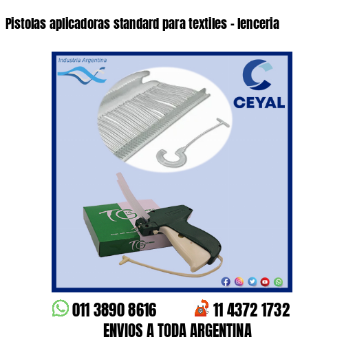 Pistolas aplicadoras standard para textiles – lenceria