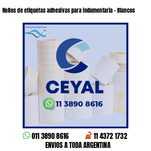 Rollos de etiquetas adhesivas para indumentaria - Blancos