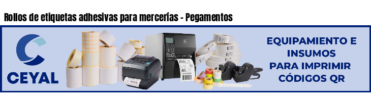 Rollos de etiquetas adhesivas para mercerías - Pegamentos