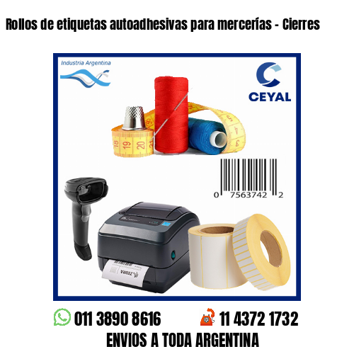 Rollos de etiquetas autoadhesivas para mercerías – Cierres