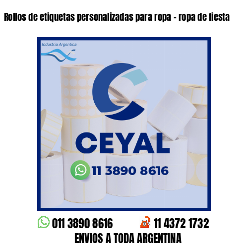 Rollos de etiquetas personalizadas para ropa - ropa de fiesta