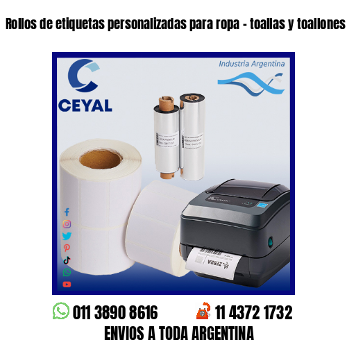 Rollos de etiquetas personalizadas para ropa – toallas y toallones