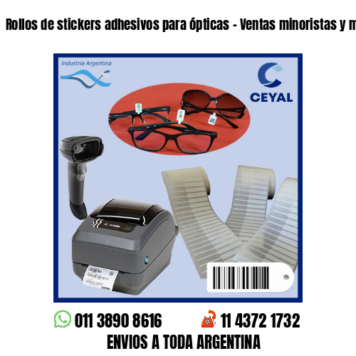 Rollos de stickers adhesivos para ópticas – Ventas minoristas y mayoristas