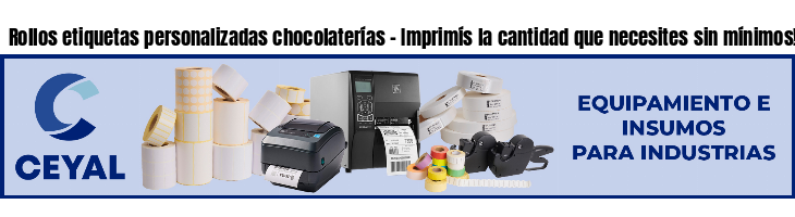 Rollos etiquetas personalizadas chocolaterías - Imprimís la cantidad que necesites sin mínimos!