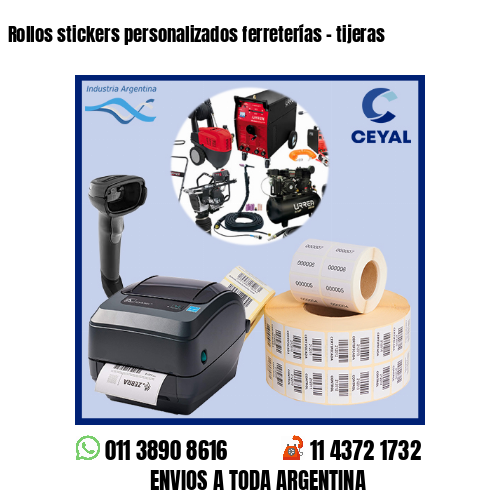 Rollos stickers personalizados ferreterías – tijeras