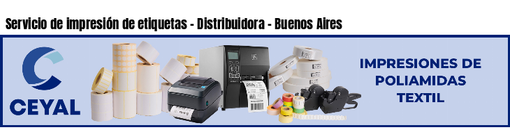 Servicio de impresión de etiquetas - Distribuidora - Buenos Aires