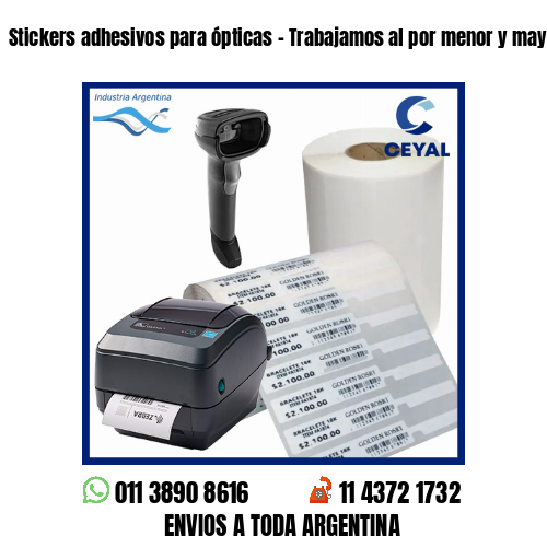 Stickers adhesivos para ópticas – Trabajamos al por menor y mayor