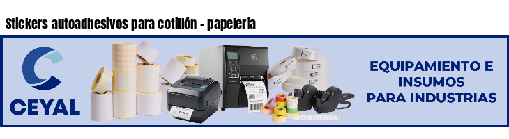 Stickers autoadhesivos para cotillón - papelería