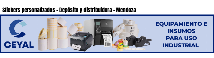 Stickers personalizados - Depósito y distribuidora - Mendoza
