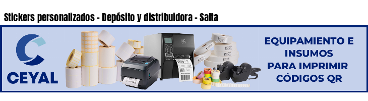 Stickers personalizados - Depósito y distribuidora - Salta