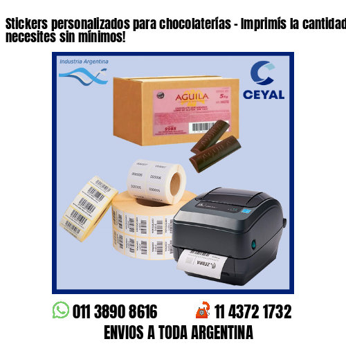Stickers personalizados para chocolaterías – Imprimís la cantidad que necesites sin mínimos!