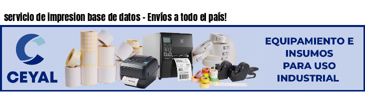 servicio de impresion base de datos - Envíos a todo el país!