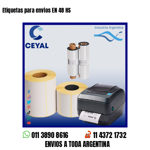 Etiquetas para envios EN 48 HS