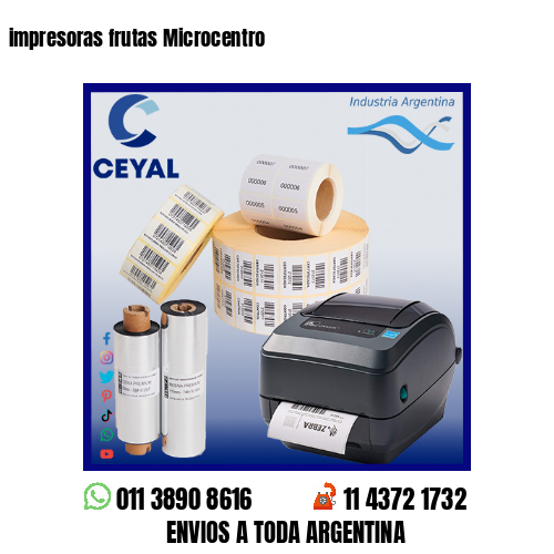 impresoras frutas Microcentro