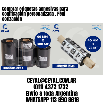 Comprar etiquetas adhesivas para codificación personalizada . Pedí cotización