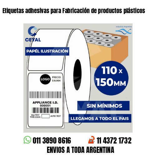Etiquetas adhesivas para Fabricación de productos plásticos