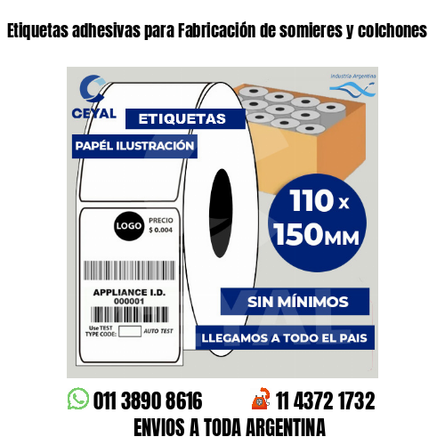 Etiquetas adhesivas para Fabricación de somieres y colchones