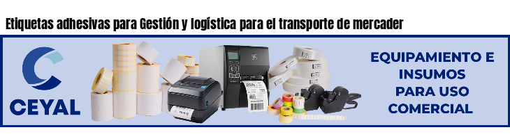 Etiquetas adhesivas para Gestión y logística para el transporte de mercader