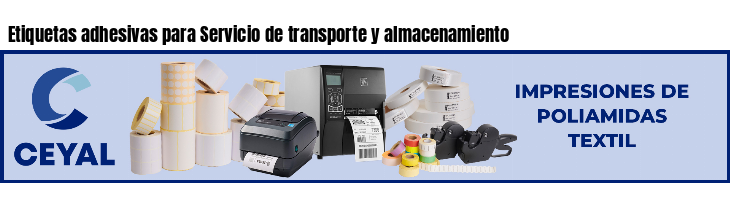 Etiquetas adhesivas para Servicio de transporte y almacenamiento