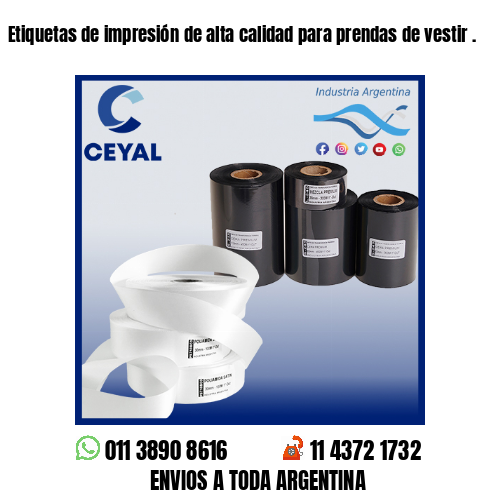 Etiquetas de impresión de alta calidad para prendas de vestir .