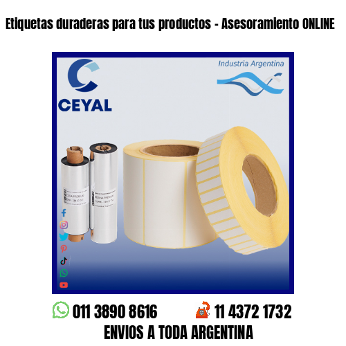Etiquetas duraderas para tus productos – Asesoramiento ONLINE