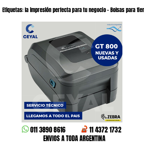 Etiquetas: la impresión perfecta para tu negocio – Bolsas para tiendas online