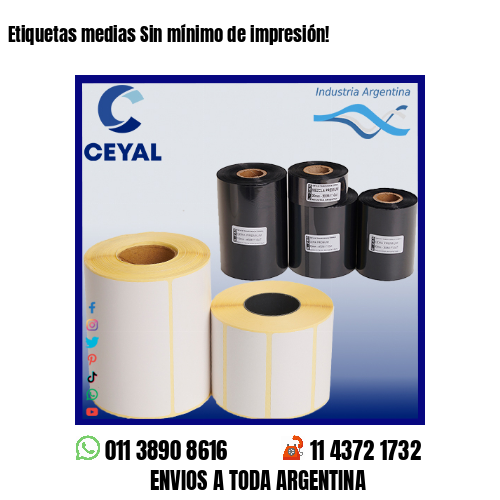 Etiquetas medias Sin mínimo de impresión!