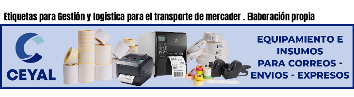 Etiquetas para Gestión y logística para el transporte de mercader . Elaboración propia