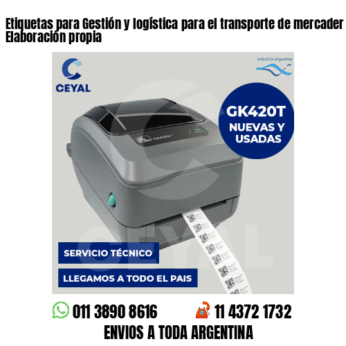 Etiquetas para Gestión y logística para el transporte de mercader . Elaboración propia