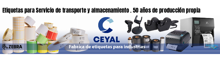 Etiquetas para Servicio de transporte y almacenamiento . 50 años de producción propia