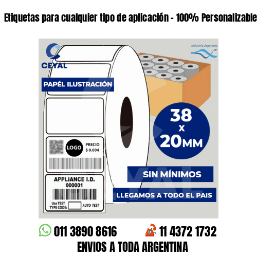 Etiquetas para cualquier tipo de aplicación – 100% Personalizables