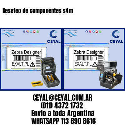 Reseteo de componentes s4m