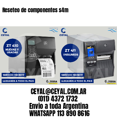 Reseteo de componentes s4m