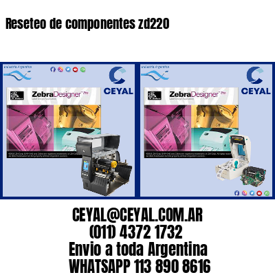 Reseteo de componentes zd220